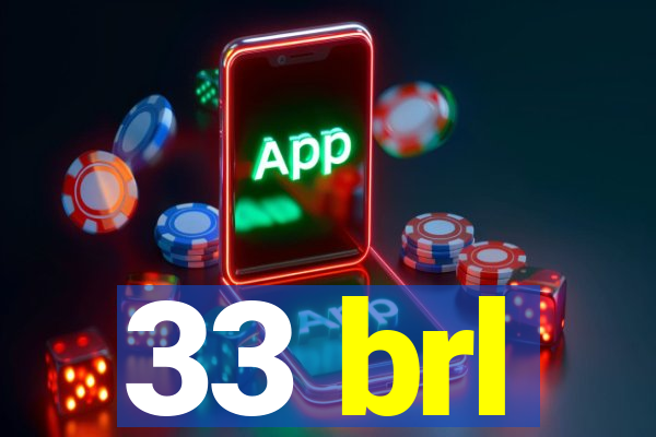 33 brl